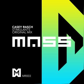 Download track Stimulants (Original Mix) Casey Rasch