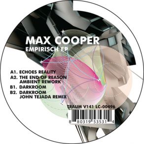 Download track The End Of Reason (Ambient Rework) Max Cooper