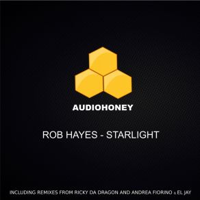 Download track Starlight (Andrea Fiorino & El Jay Remix) Rob Hayes