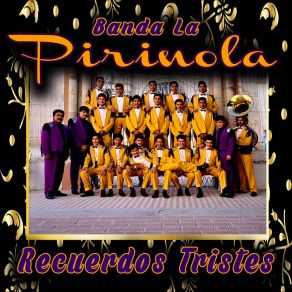 Download track Recuerdos Tristes Banda La Pirinola