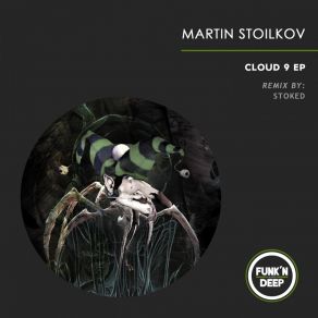 Download track Bend Over (Stoked Remix) Martin Stoilkov