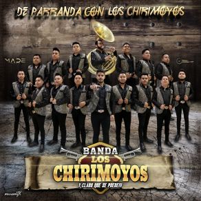 Download track Entre Ella Y Tú Banda Los Chirimoyos