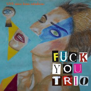 Download track Bésame Mucho Fuck You Trio