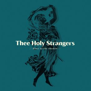 Download track Broken Arrows Thee Holy Strangers