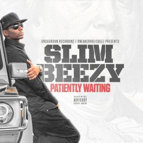 Download track Patiently Waiting Slim Beezy