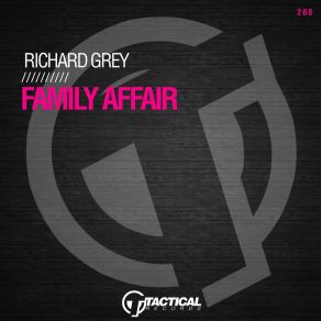 Download track Family Affair (Original Mix) Richard Grey