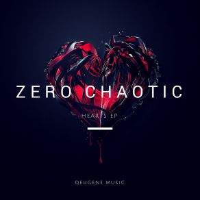 Download track Red Heart (Original Mix) Zero Chaotic