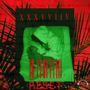 Download track Reset ຫົ XXXVVIIVAP The Tripper