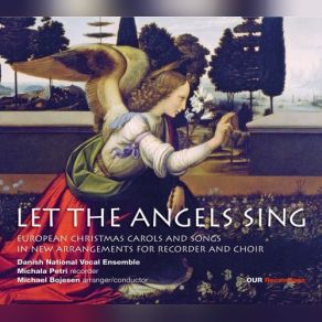 Download track Gabriel's Message (Arr. For Soprano, Choir & Recorder) Michael Bojesen, Michala Petri, Malene Nordtorp, Danish National Vocal Ensemble, Danish Vocal EnsembleThe Choir