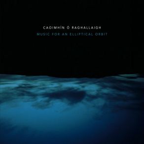 Download track Lithosphere Caoimhín Ó Raghallaigh