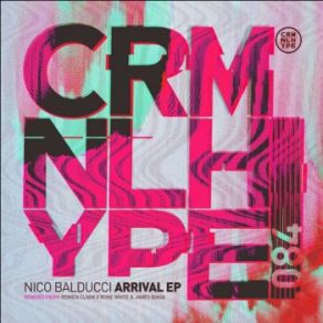 Download track Arrival (Rone White, Rowen Clark Remix) Nico BalducciRone White