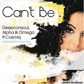 Download track Can't Be (Main Vocal Mix) Alpha, Deepconsoul, OlmegaCosmiq