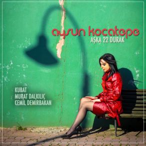 Download track O Yaz & Hasret & Güller Ve Dudaklar Aysun Kocatepe