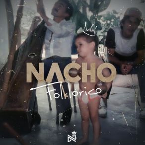 Download track Vuelve El Pasado Nacho