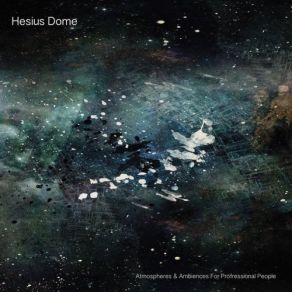 Download track Old Things Hesius Dome