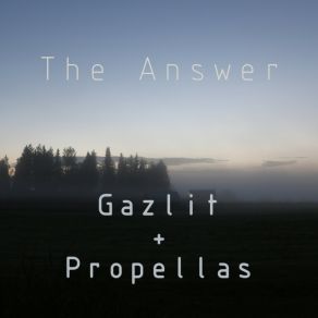 Download track The Answer (Instrumental) PropellasΟΡΓΑΝΙΚΟ