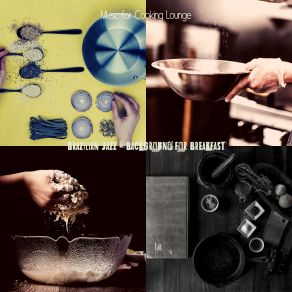 Download track Playful Ambience For Cooking Music For Cooking Lounge