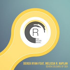 Download track Seven Colours Of Sea (Extended Mix) Derek Ryan, Melissa R. Kaplan