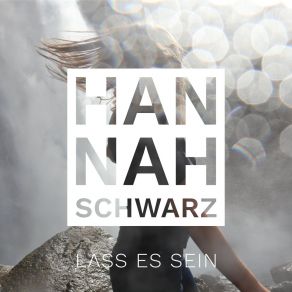 Download track Du Hast Mich Verrückt Hannah Schwarz