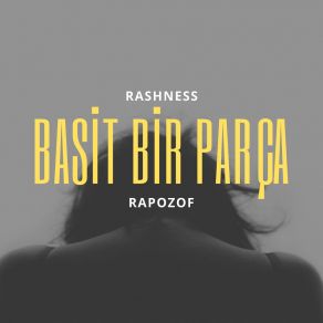 Download track Basit Bir Parça (Instrumental) RashnessΟΡΓΑΝΙΚΟ, Rapozof