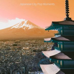 Download track Spectacular Ambience For Study Japanese City Pop Moments