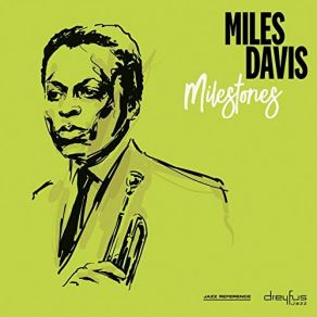 Download track Milestones (2001 Remastered Version) Miles Davis