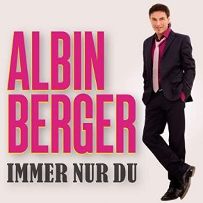 Download track Ich Weiß, Du Wirst Noch Da Sein Albin Berger
