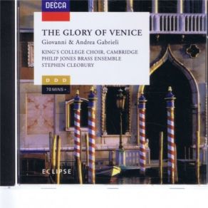 Download track 4. Giovanni Gabrieli: Canzon La Spiritata A 4 The Choir Of King'S College Cambridge, Philip Jones Brass Ensemble