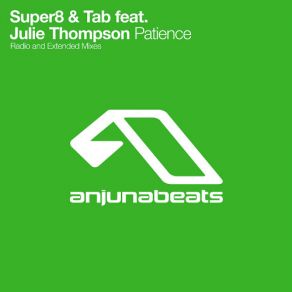 Download track Patience (Extended Mix) Julie Thompson, Super8 & Tab