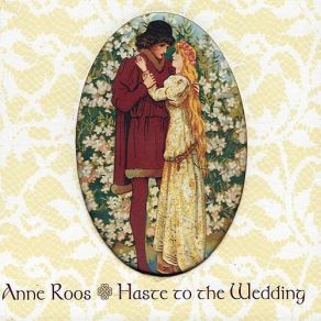 Download track The Foxhunter's Jig / Haste To The Wedding Anne Roos