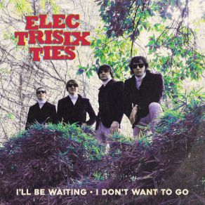 Download track I'll Be Waiting The Electrisixties