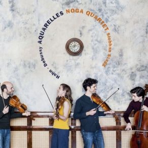 Download track Ariettes Oubliées, L. 60- No. 6. Aquarelles II, Spleen (Les Roses Étaint Toutes Rouges) Siobhán Stagg, Noga Quartet