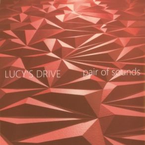 Download track Feel In The Light LUCY'S DRIVE