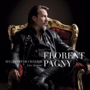 Download track Ma Liberte De Penser Florent Pagny