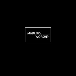 Download track Praise Be To Him Martyrs Worship