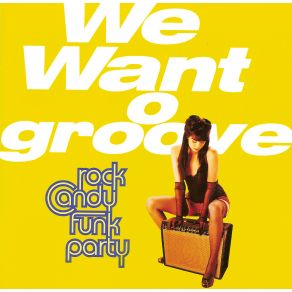 Download track We Want Groove Rock - Candy