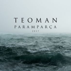 Download track Paramparça 2017 Teoman