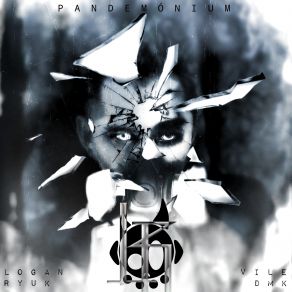 Download track Pandemónium Logan Ryuk, Vile DMK