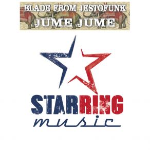 Download track Jume Jume (Radio Edit) Blade From Jestofunk