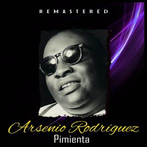 Download track Cruel Destino (Remastered) Arseñio Rodríguez