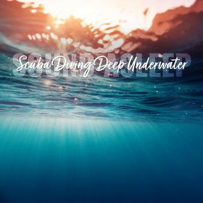 Download track Scuba Diving Deep Underwater, Pt. 6 Elijah Wagner