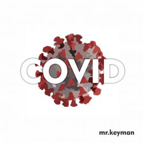 Download track Covid Mr. Keyman