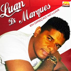 Download track Nem Por Ela E Nem Por Ninguém Luan Di Marques