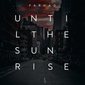 Download track Until The Sun Rise (Instrumental) FarhadΟΡΓΑΝΙΚΟ