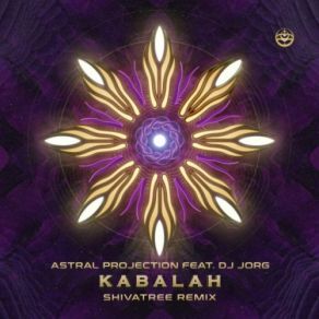 Download track Kabalah (Shivatree Remix) Astral Projection, DJ Jörg