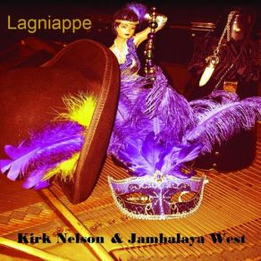 Download track Cat's Out The Bag Kirk Nelson, Jambalaya West