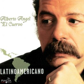 Download track Cuando El Amor Me Invade Alberto Angel 'El Cuervo'