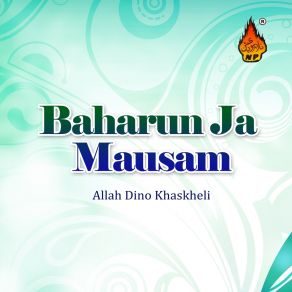 Download track Baharun Ja Mausam Allah Dino Khaskheli