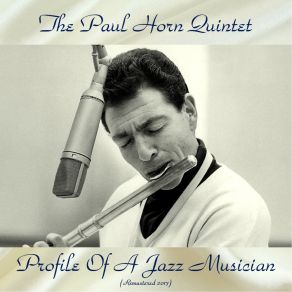 Download track Lazy Afternoon (Remastered 2017) The Paul Horn Quintet