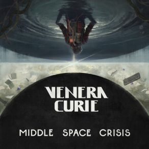 Download track Middle Space Crisis Venera Curie